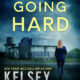 Cover of Going Hard by Kelsey Browning