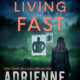 Cover of Living Fast by Adrienne Giordano