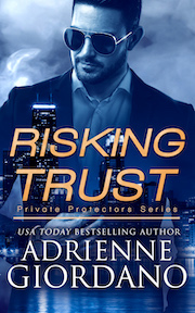 Risking Trust book title with a handsome dark haired man wearing sunglasses dressed in a suit overlooking a city skyline